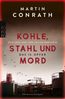 Kohle, Stahl und Mord: Das 13. Opfer