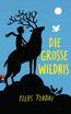 Die Große Wildnis