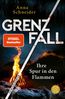 Grenzfall - Ihre Spur in den Flammen