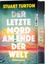 Der letzte Mord am Ende der Welt