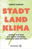 Stadt, Land, Klima