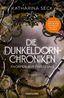 Die Dunkeldorn-Chroniken - Knospen aus Finsternis