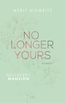 No Longer Yours - Mulberry Mansion