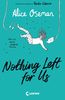 Nothing Left for Us (deutsche Ausgabe von Radio Silence)