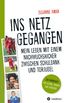 Ins Netz gegangen