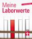 Bastigkeit, M: Meine Laborwerte