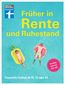 Früher in Rente und Ruhestand