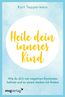 Heile dein inneres Kind