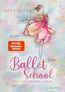 Ballet School - Der Tanz deines Lebens