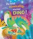 Senior, S: Du bist einmalig, kleiner Dino!