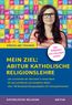 Bethke, J: Mein Ziel: Abitur Kath. Religionslehre