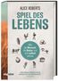 Roberts, A: Spiel des Lebens