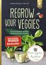 Raupach, M: Regrow your veggies