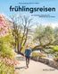 HOLIDAY Reisebuch: frühlingsreisen