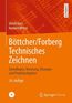 Böttcher/Forberg Technisches Zeichnen, m. CD-ROM