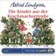 Astrid Lindgren - Die Kinder aus der Krachmacherstraße