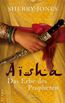 Aisha - Das Erbe des Propheten