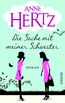 Die Sache mit meiner Schwester