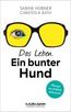 Hübner, S: Leben. Ein bunter Hund