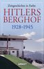 Hitlers Berghof 1928 - 1945