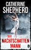 Der Nachtschattenmann: Thriller