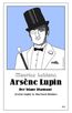 Leblanc, M: Arsène Lupin - Der blaue Diamant