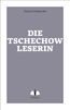 Die Tschechow-Leserin