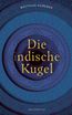 Die indische Kugel