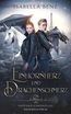 Unicorn Chronicles - Einhornherz und Drachenschmerz