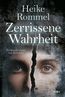 Rommel, H: Zerrissene Wahrheit