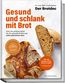 Gesund und schlank mit Brot