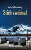 Scharenberg, I: Stirb zweimal