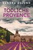 Åslund, S: Tödliche Provence