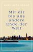 Mit dir bis ans andere Ende der Welt