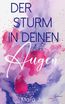 Der Sturm in deinen Augen