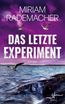 Das letzte Experiment