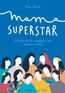 Mama Superstar