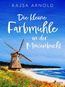 Die kleine Farbmühle an der Möwenbucht