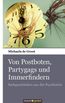 Von Postboten, Partygags und Immerfindern