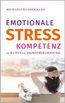 Kundermann, M: Emotionale Stresskompetenz