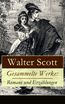 Scott, W: Gesammelte Werke: Romane und Erzählungen (25 Titel