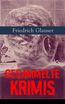 Glauser, F: Gesammelte Krimis (26 Titel in einem Buch - Voll